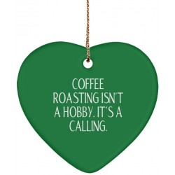 Reusable Coffee Roasting Gifts Coffee Roasting Isn't a Hobby. It's a Calling. Fun Holiday Heart Ornament Gifts for Men Women