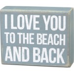 Primitives by Kathy I Love You to The Beach and Back Box Sign 27360